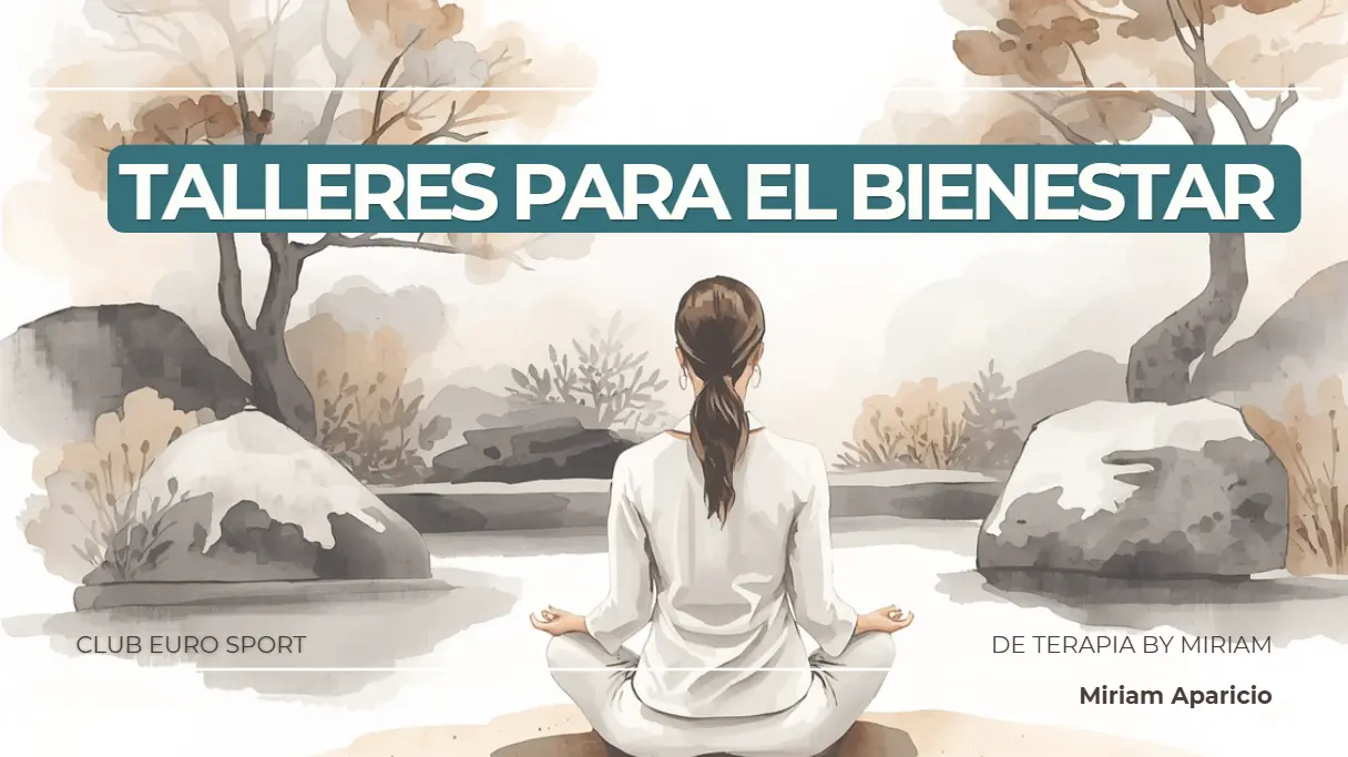 Taller Oasis de DesConexión – Fines de semana en el Club Euro Sport La Pineda